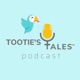 Tootie’s Tales