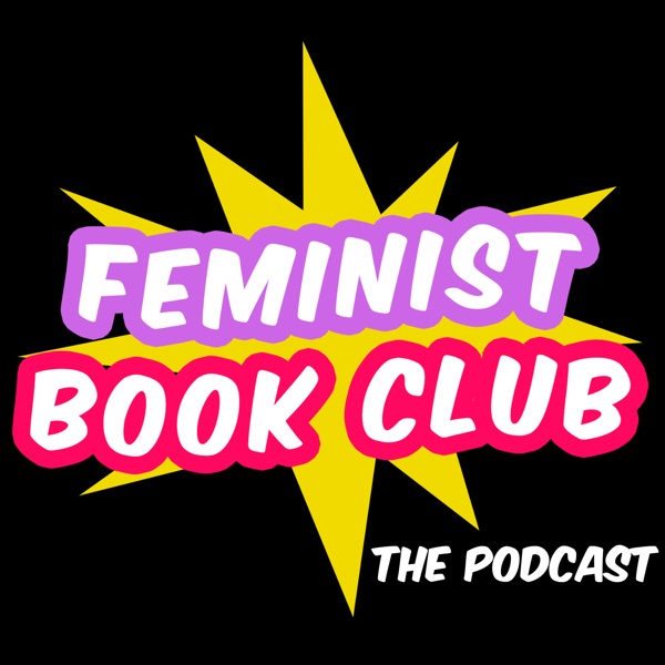Feminist Book Club: The Podcast image