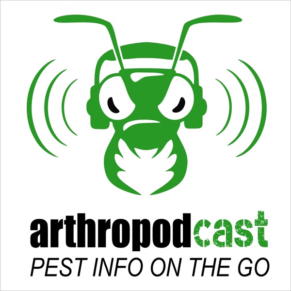Arthropodcast - A Pest Control Podcast for Industry Professionals. We Cover Pest Control News, Pest Control Topics, Pest Cont