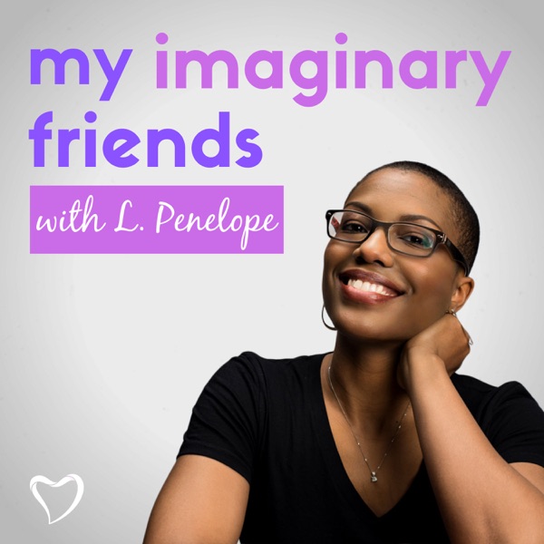 My Imaginary Friends with L. Penelope Artwork