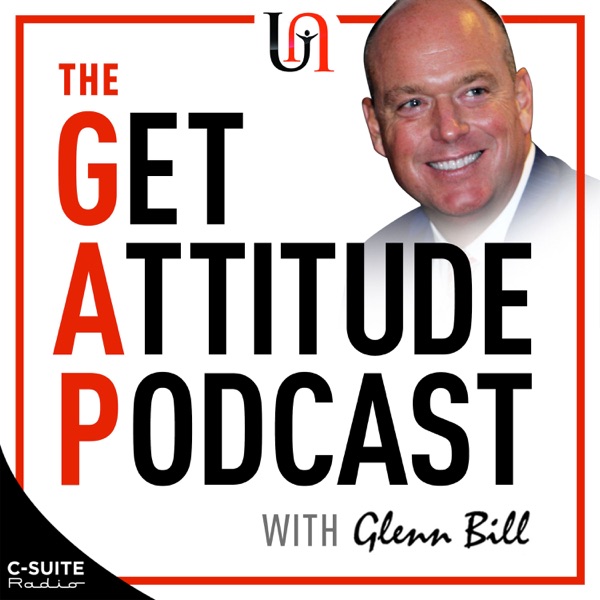 Get Attitude Podcast with Glenn Bill Artwork