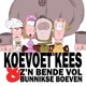 Koevoet Kees & z'n bende vol Bunnikse boeven