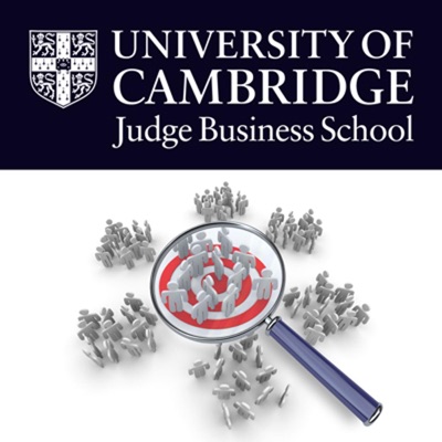 Cambridge Judge Business School Discussions on Marketing & Strategy Cambridge Judge Business School Discussions on Marketing & Strategy