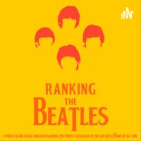 Ranking The Beatles podcast