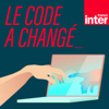 Le code a changé - France Inter