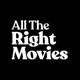 All The Right Movies: A Movie Podcast