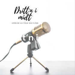 Dritt’n i midt’n – ledelse av folk og flokk!