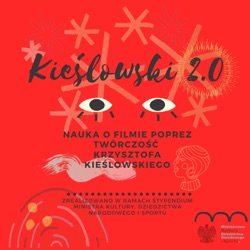 Podcast Kieślowski 2.0, odc. 13 - Irena Strzałkowska