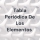 Tabla Periódica De Los Elementos 