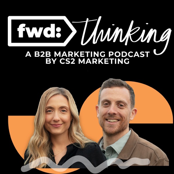 fwd: thinking, a b2b marketing podcast Artwork