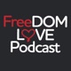 FreeDom Love Podcast 