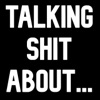 Talking Shit About... artwork