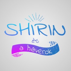 Shirin és a Haverok #6 – FreddyD