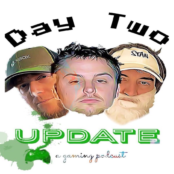 Day Two Update: a gaming podcast