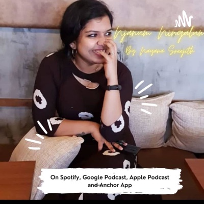 Njanum Ningalum - Malayalam Podcast