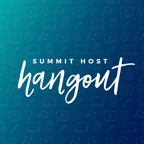 Summit Host Hangout