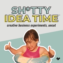 Shitty Idea Time: a celebration of bold business experiments