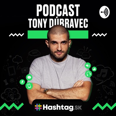 Tony Dúbravec Podcast Tony Dúbravec Podcast