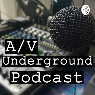 A/V Underground