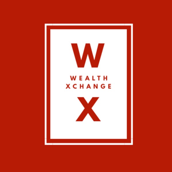 Wealth Exchange Podcast