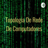 Topologia De Rede De Computadores - Andre Rigaud