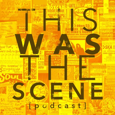 This Was The Scene Podcast:Mike Doyle