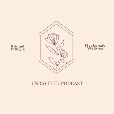 The Unraveled Podcast