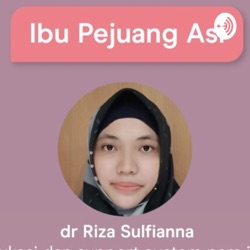 dr Riza Sulfianna ( Konselor Menyusui )