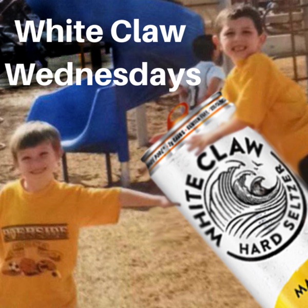 Artwork for White Claw Wednesdays