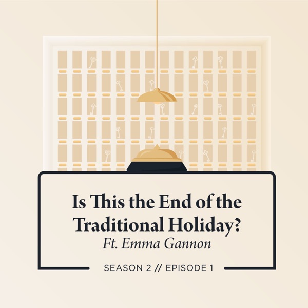 Is This the End of the Traditional Holiday? Ft. Emma Gannon photo
