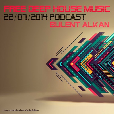 22/07/2014 PODCAST (FREE DEEP HOUSE MUSIC)