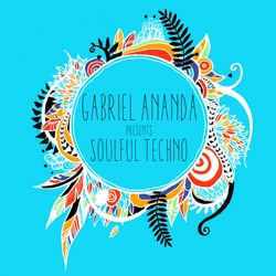 #131 Diveakssh Schae / Gabriel Ananda Presents Soulful Techno