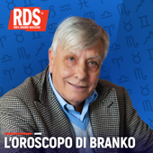 L'oroscopo di Branko - RDS 100% Grandi Successi