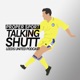 Talking Shutt - Leeds United Podcast