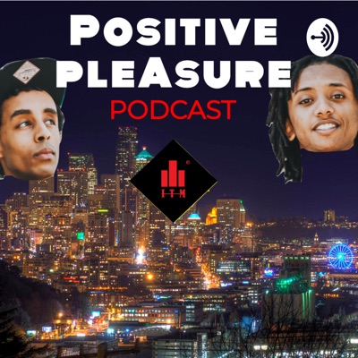 Positive Pleasure Podcast