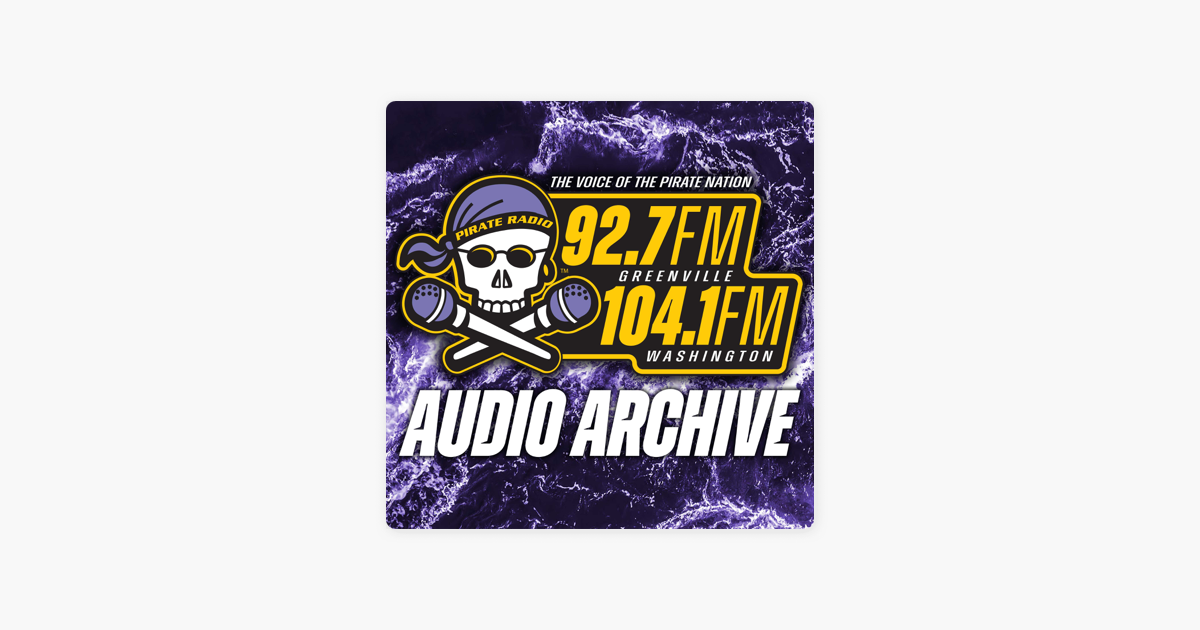 Pirate Radio 92.7FM Greenville Audio Archive on Apple Podcasts
