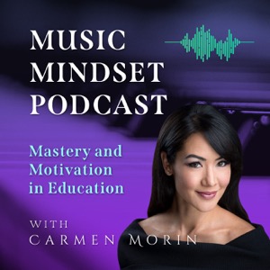 Music Mindset: Mastery and Motivation in Education