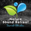 Nature Sound Retreat - Nature Sound Retreat