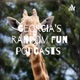 Georgia’s random fun podcasts 