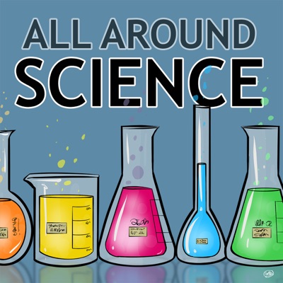 All Around Science All Around Science