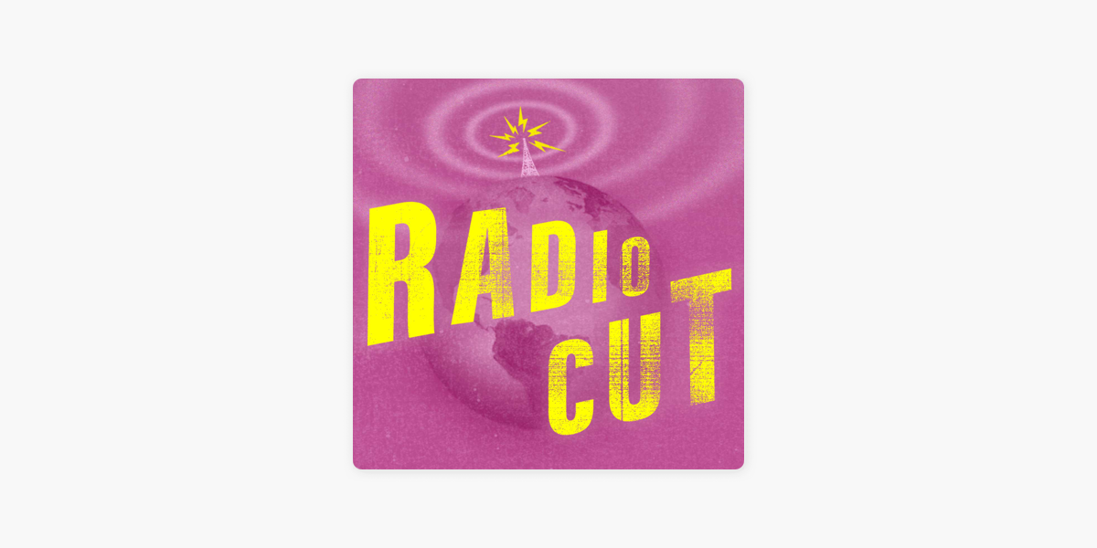 Radio Cut on Apple Podcasts