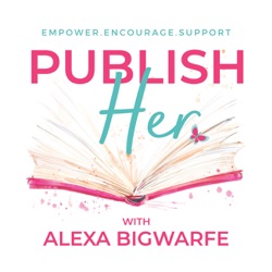 Writing through grief, trauma, and painful events with Alexa Bigwarfe {ep. 114}