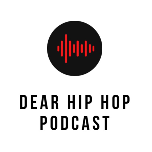 Dear Hip Hop Podcast