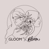 Gloom & Bloom artwork