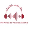 Medizin aufs Ohr - Der Podcast der Aesculap Akademie