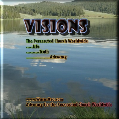 Visions, Faith, and the Persecuted Church