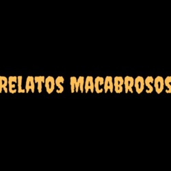 Relatos Macabrosos