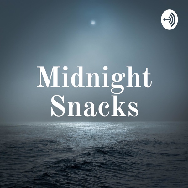 Midnight Snacks