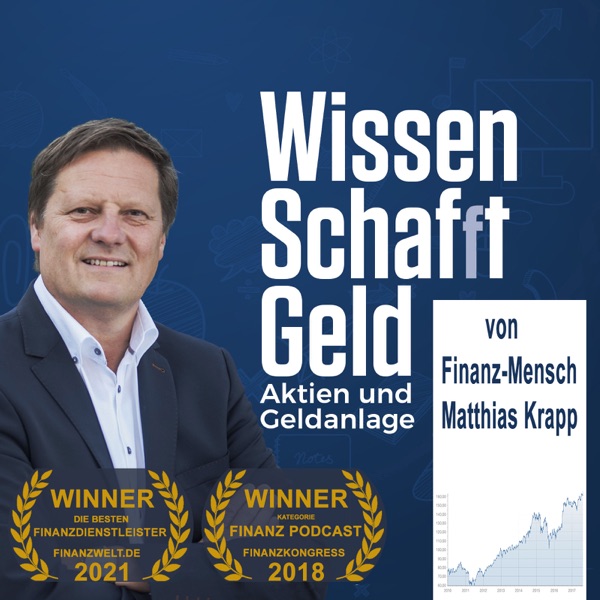Wissen Schafft Geld - Aktien und Geldanlage. Wie Aktienmärkte und Finanzen wirklich funktionieren.