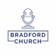 Bradford Church Podcast